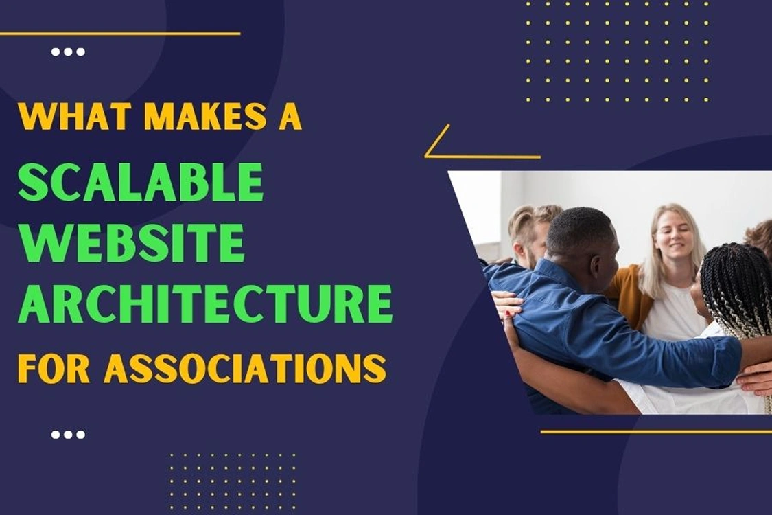 Scale Web Design Scalable Website Architecture for Associations Guide