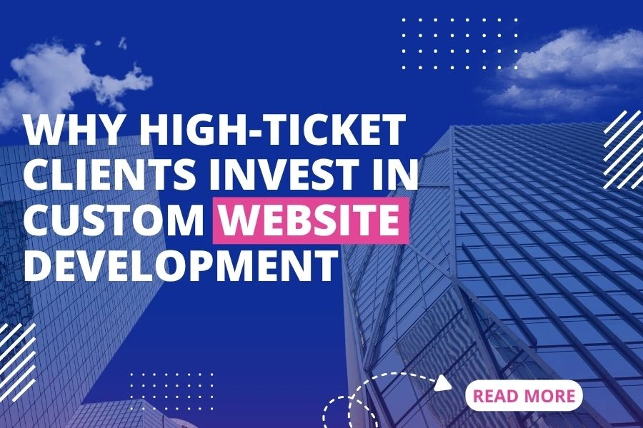 Why High-Ticket Clients Invest in Custom Website Development – Enterprise Architecture by Advanced Systemics