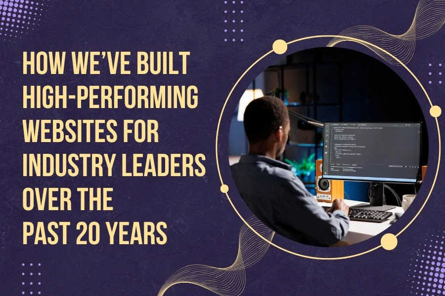 Website development services showcased through a developer building high-performing websites for industry leaders with over 20 years of experience.