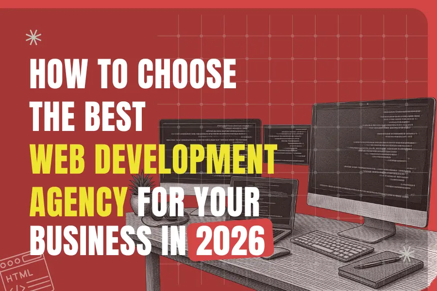 Web development agency evaluation process for enterprise organizations