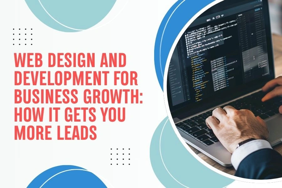 Web design and development for business growth showing a professional website and lead generation dashboard